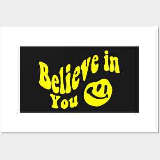 Believe in You - Smile face Posters and Art